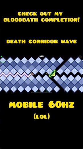 Death Corridor Wave - Mobile 60Hz (LOLLL)
