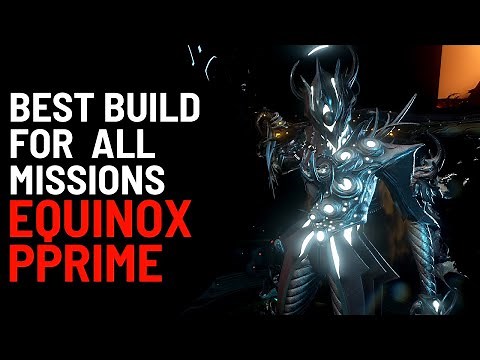 BEAT EVERYTHING WITH THIS PERFECT EQUINOX PRIME BUILD | WARFRAME