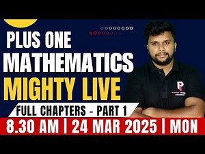 PLUS ONE MATHS 2025 | MIGHTY REVISION LIVE | FULL CHAPTERS | Pi-RATES LEARNING