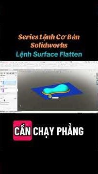 Lệnh Surface Flatten Trong Solidworks #solidworks #flatten