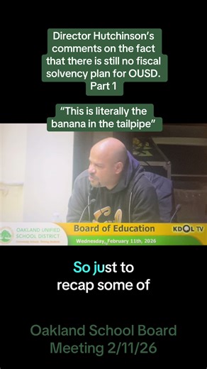 Director Hutchinson’s comments on the fact that there is still no fiscal solvency plan for OUSD. Part 1 “This is literally the banana in the tailpipe” #WeAreOUSD #FailureByDesign #OnlyWeCanSaveUs