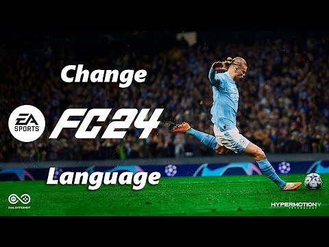 EA Sports FC 24: How To Change Language
