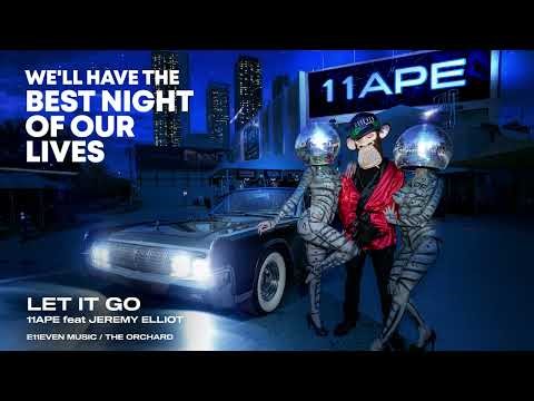 11APE ft. Jeremy Elliot - Let It Go (Official Lyric Video)