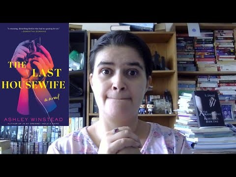 Book Review (spoilery): The Last Housewife By Ashley Winstead