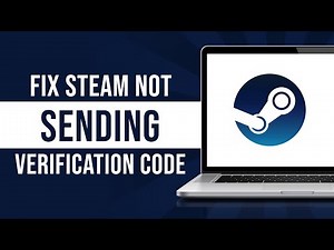 How To Fix Steam Not Sending Verification Code