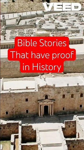 Bible Stories that Are Historically Proven