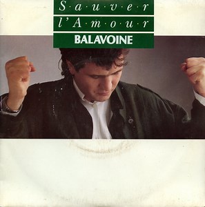 Balavoine - Sauver L'Amour
