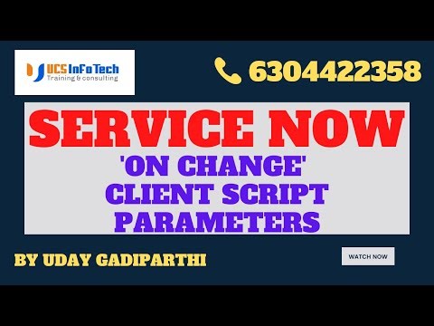 Onchange client script parameters in ServiceNow explained in detail by Uday Gadiparthi