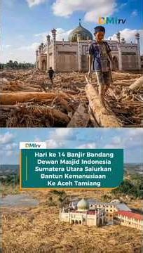 Day 14 of the Bandang Flood, North Sumatra DMI Distributes Humanitarian Aid to Aceh Tamiang