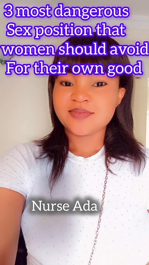 Dangerous sex positions women should run away from Nurse Ada #fblifestyle #fypシ゚viralシfypシ゚ #viralpost2025 #fbyシvideo #viralreelsシ #viralvideoシ #followerseveryonehighlights #hilightseveryonefollowers2025 | Nurse Ada