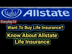 Allstate Life Insurance Complete Guide in USA | Allstate Insurance Review | Everyday TV
