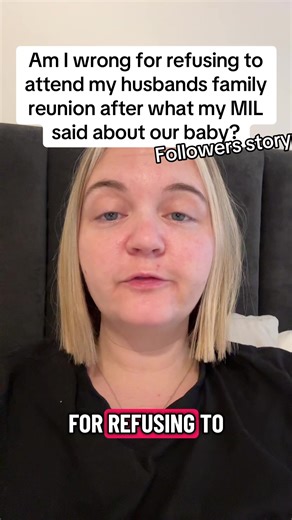 Two days after giving birth, she read a message from her MIL calling her newborn “disgusting” and telling them to throw the baby in the rubbish. Now a family reunion is coming up—and she refuses to be anywhere near that woman. Is she wrong? #aita #familydrama #mil #newmum #socialmedia