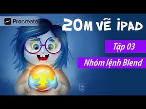 ★ (#03) 20 phút học vẽ Procreate | Công cụ BLEND trên IPAD #Limzim