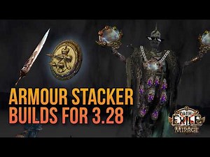 3.28 Armour Stacker Builds – Shield & DPS Variants Guide (Mirage | Path of Exile)