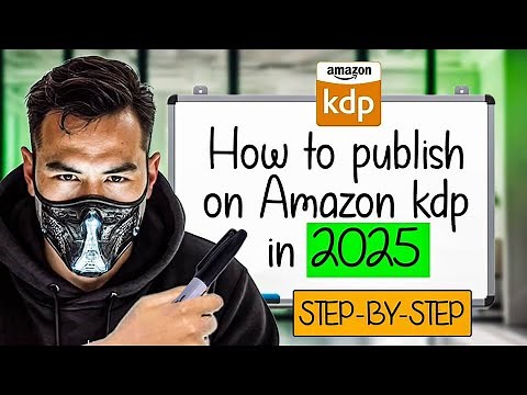 How to Publish on Amazon KDP in 2025 (Step-by-Step for Beginners)