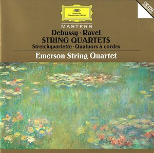 Debussy • Ravel – Emerson String Quartet - String Quartets • Streichquartette • Quatuors À Cordes