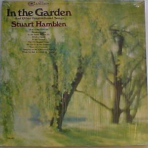 Stuart Hamblen - In The Garden And Other Inspirational Songs