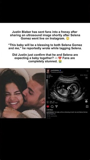 Justin Bieber And Selena Gomez Baby Rumors 😳💔