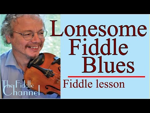 lonesome fiddle blues (fiddle lesson)