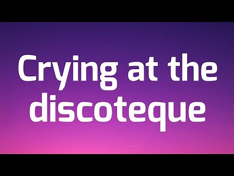 Sophie Ellis-Bextor - Crying at the Discotheque (Lyrics)