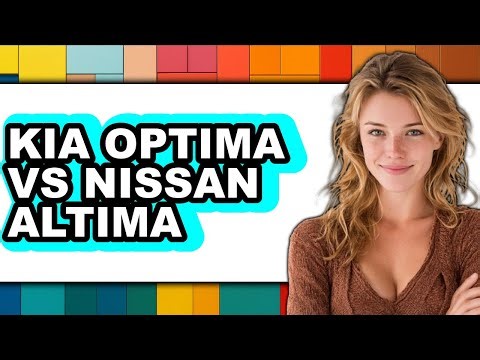 Kia Optima vs Nissan Altima - Full Comparison