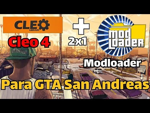 💥Como Instalar Cleo 4 Más Modloader✨ ! Para GTA San Andreas PC !! 💯