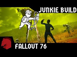 Fallout 76 | Best Junkie Build | Wastelanders Update