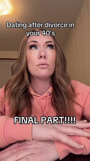Final part!!! #40 #dating #relationships #divorce #funnyvideos | dating