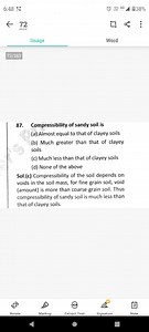 Compressibility of sandy soil is:(a) Almost equal to that of c... | Filo