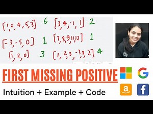 First Missing Positive || Intuition + Example + Explanation || Must Do for Amazon