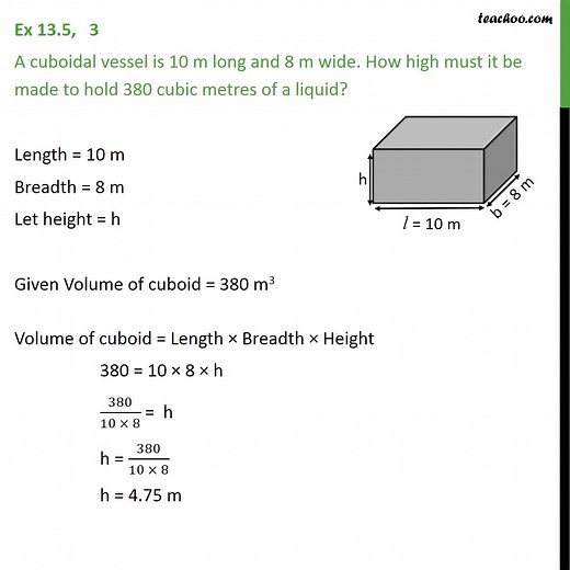 Question 3 - A cuboidal vessel is 10 m long and 8 m wide