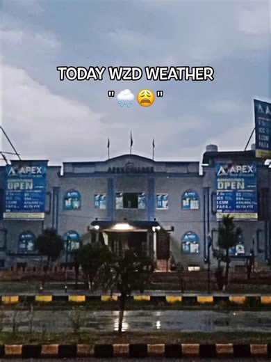 Today wzd weather Apex college #foryou #foryoupage #apexcollege #wazirabad #standwithkashmir