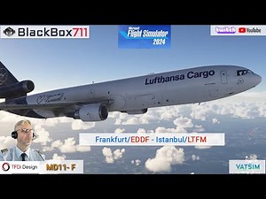 MSFS2024 - TFDi MD11-F | Frankurt/EDDF to Istanbul/LTFM | VATSIM