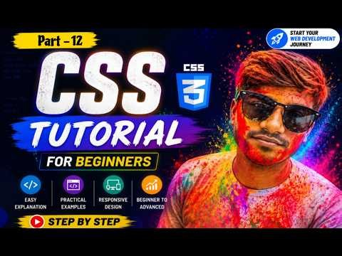 CSS Basics to Advanced | Part-12 | Complete CSS Course | Prof. Rohit Kadam