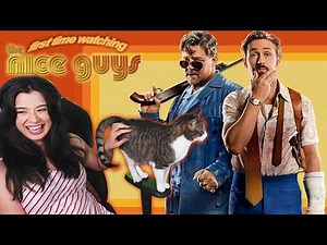FIRST TIME WATCHING *The Nice Guys* (yall were right, it's hilarious!)