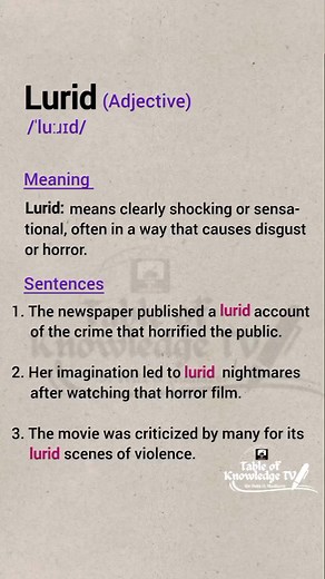 Vocabulary: LURID — Meaning and Sentences. | Table of Knowledge TV