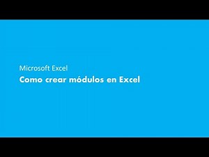 Como crear módulos en Excel