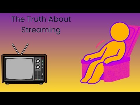 The Truth About Streaming