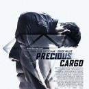 Precious Cargo (2016) Cast and Crew, Trivia, Quotes, Photos, News and Videos - FamousFix