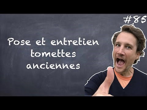 Pose et entretien de tomettes anciennes NLAB #85