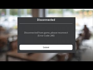 Roblox - Disconnected From Game, Please Reconnect - Error Code 280 - Fix