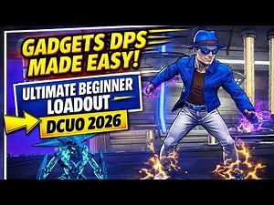 DCUO | Gadgets DPS Made EASY | Beginner Loadout (2026 )