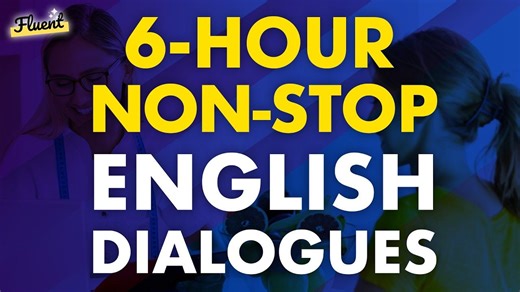 6 Hours of Non-Stop English Dialogues: 1500 Real-Life Scenarios
