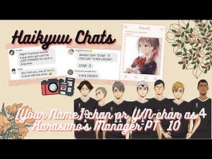 Haikyuu Chats | Y/N-chan as Karasuno's Volleyball Manager PT. 10 | Y/N meets Inarizaki