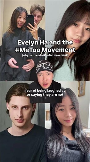 why men need to have their own metoo movement #evelynha #hasisters #asianamerican #asian