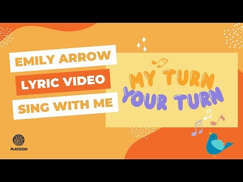 My Turn, Your Turn - Emily Arrow || Sing with me || Lyric Video