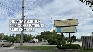 Indiana abortion clinics see patients amid changes