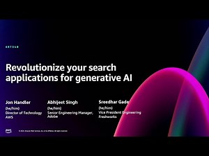 AWS re:Invent 2024 - Revolutionize your search applications for generative AI (ANT340)