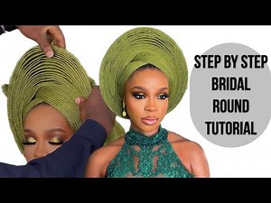 Best Step by Step Bridal Round Gele Tutorial ( DETAILED TUTORIAL ) #viral #howto #fyp #diy #trending