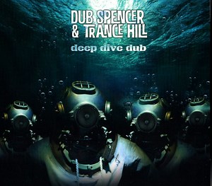 Dub Spencer & Trance Hill - Deep Dive Dub